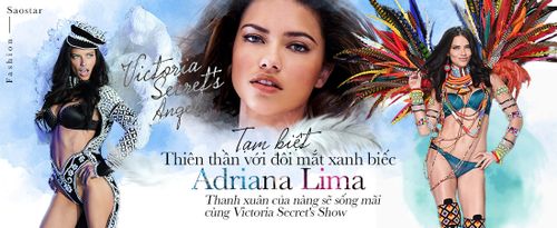 Tạm biệt thiên thần Adriana Lima - thanh xuân của nàng sẽ sống mãi cùng Victoria Secret's Show