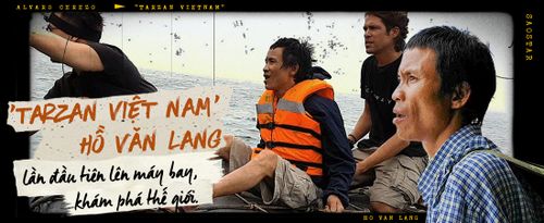 Trailer phim tài liệu về ‘Tarzan Việt Nam’ Hồ Văn Lang lần đầu lên máy bay, khám phá thế giới