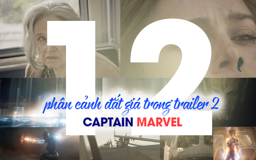 12 phân cảnh 'đắt giá' mà rất có thể bạn đã bỏ lỡ trong trailer 2 của Captain Marvel!