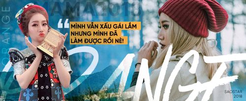 Orange: 'Mình vẫn xấu gái lắm nhưng mình đã làm được rồi nè'