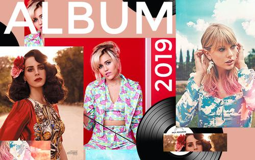 Bạn đã đặt lịch những album US -UK sẽ ra mắt vào cuối năm 2019?