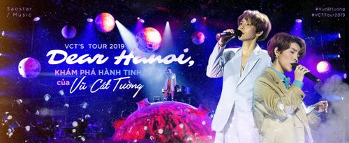 Dear Hanoi - Hành tinh của Vũ Cát Tường hay màn chào sân tuyệt vời từ VCT’s Tour 2019?