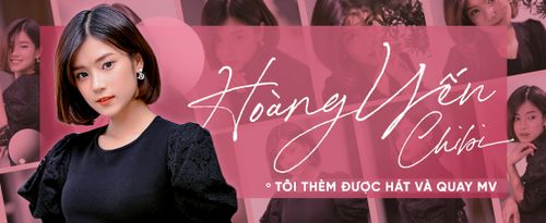 Hoàng Yến Chibi: 'Tôi thèm được hát và quay MV, mẹ muốn tôi lấy chồng gần nhà để tiện bề chăm sóc con gái'