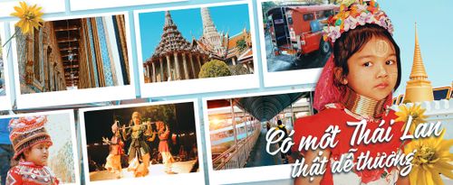 Đến Thái Lan say đắm quên lối về qua những câu chuyện dễ thương