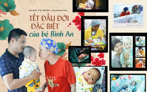 Tết đầu đời của bé Bình An - con trai người mẹ 'siêu nhân' mắc ung thư vẫn quyết giữ con