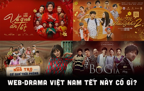 Những bộ phim Web-drama Việt Nam không thể bỏ lỡ dịp xuân này với dàn cast 'bao cười'