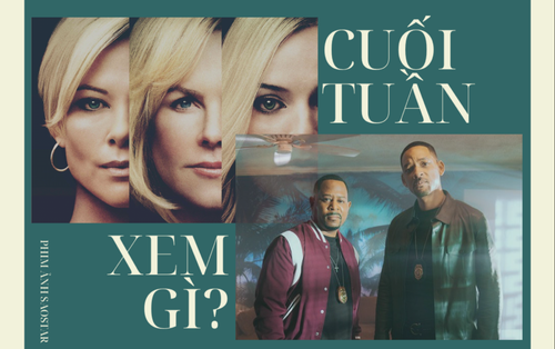 Cuối tuần xem gì ở rạp: 3 chị đại quyết đấu với Will Smith, ‘Đôi mắt âm dương’ chiếu sớm trước Tết 1 tuần