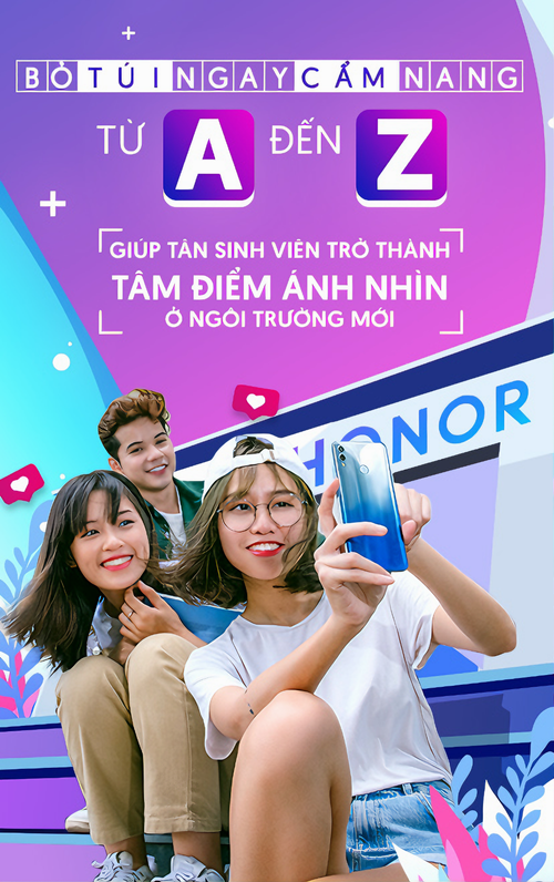 Bỏ túi ngay cẩm nang từ A đến Z từ HONOR Smartphone, tân sinh viên thành tâm điểm mọi ánh nhìn