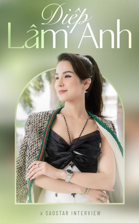 Diệp Lâm Anh: 'Cuộc đời tôi gay cấn hơn cả phim'