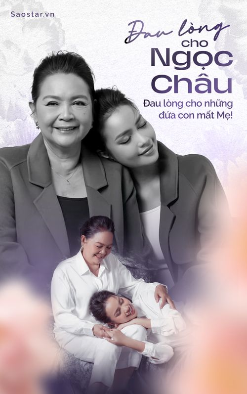 Đau lòng cho Ngọc Châu, đau lòng cho những đứa con mất mẹ!