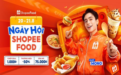 Bạn chỉ cần ăn no, tiết kiệm 'hầu bao' cứ để Ngày Hội ShopeeFood lo