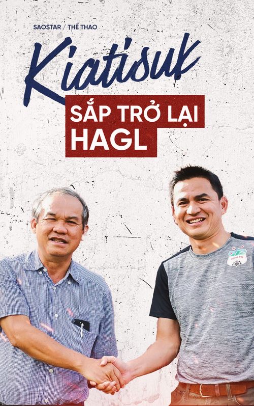 Kiatisuk trở lại HAGL vì kế hoạch 'Học viện ba sao' châu Á?