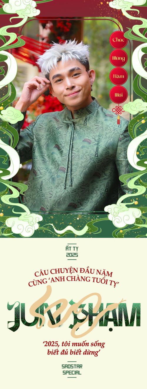 Câu chuyện đầu năm cùng 'anh chàng tuổi Tỵ' Jun Phạm: '2025, tôi muốn sống biết đủ biết dừng'