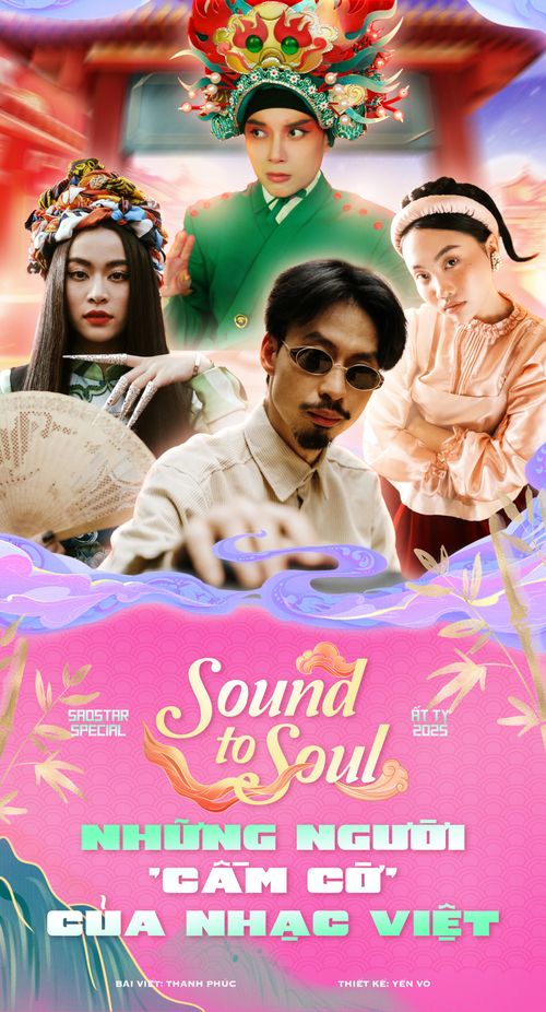 Sound to Soul: Những người 'cầm cờ' của nhạc Việt