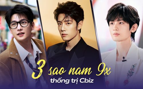 Tiêu Chiến, Dương Dương và Thành Nghị: Ai hơn ai?
