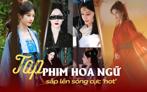 Độ hot của loạt phim Hoa ngữ sắp lên sóng: Bạch Lộc, Địch Lệ Nhiệt Ba, Quan Hiểu Đồng cùng dàn sao nữ 'so kè' sức hút