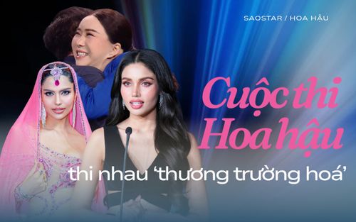 'Thương trường hóa' các cuộc thi Hoa hậu: Xu hướng hay biến chất?