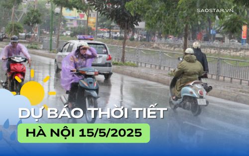 Dự báo thời tiết thành phố Hà Nội trong ngày 15/5