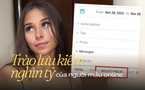 Cái giá cho việc kiếm 'nghìn tỷ' của người mẫu online