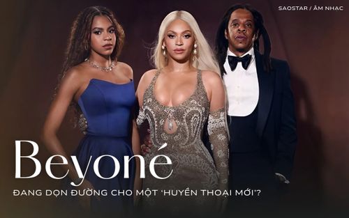 Beyoncé đang dọn đường cho một 'huyền thoại mới'?