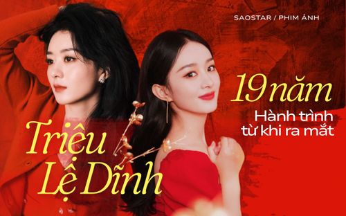 Triệu Lệ Dĩnh sau 19 năm ra mắt: Dẫn đầu lứa tiểu hoa 85 dù xuất thân yếu thế