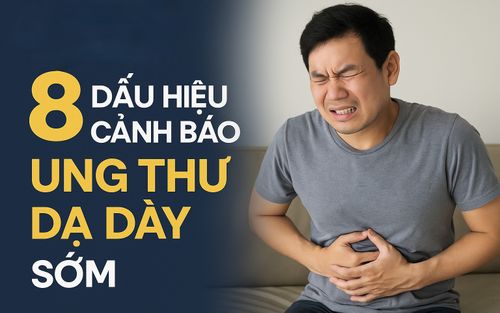 8 dấu hiệu cảnh báo ung thư dạ dày sớm: Chỉ cần có 1 cũng nên đi khám ngay