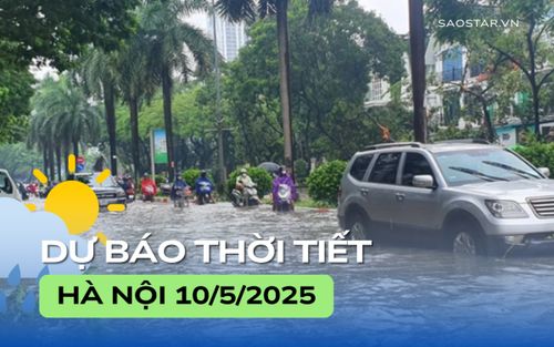 Dự báo thời tiết thành phố Hà Nội trong ngày 10/5