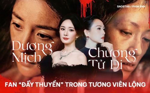 Tương Viên Lộng: Chương Tử Di và Dương Mịch bất ngờ được fan Trung 'đẩy thuyền'