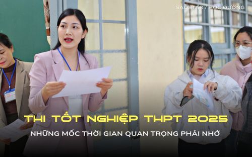 Thi tốt nghiệp THPT 2025: 3 ngày 'cân não' vào cuối tháng 6