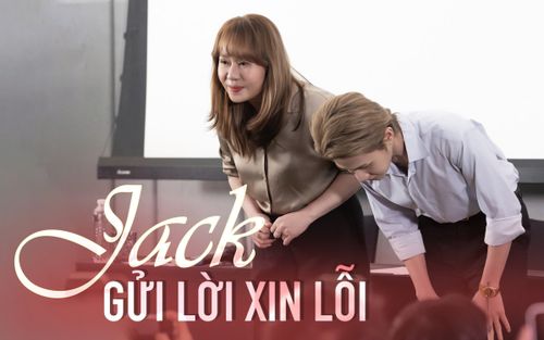 Jack gửi lời xin lỗi tới hai nhân vật đặc biệt