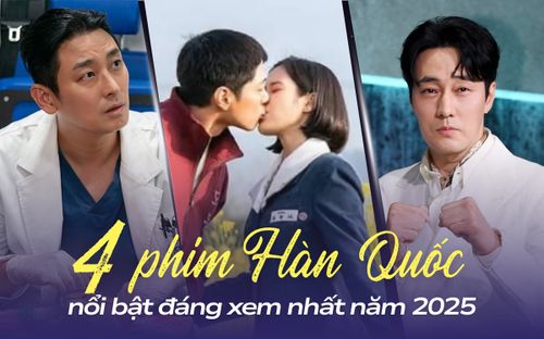 4 phim Hàn nổi bật đáng xem trong năm 2025: Loạt phim chữa lành lên ngôi
