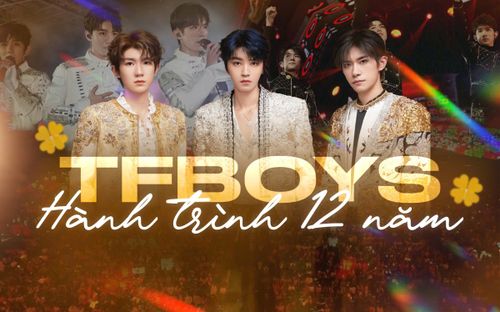 12 năm thương hiệu TFBoys: Huyền thoại của làng nhạc Hoa Ngữ