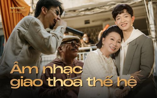 Âm nhạc Việt giao thoa thế hệ: Gọi tên những 'cú bắt tay' làm nên tiếng vang cho Vpop