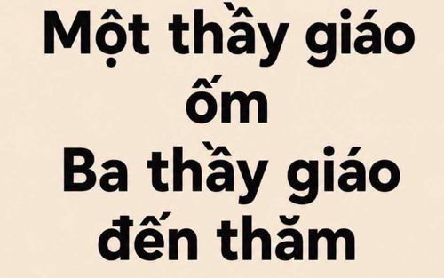 Bài toán đố mẹo: “Một thầy giáo ốm, ba thầy giáo đến thăm, hỏi có bao nhiêu thầy?”