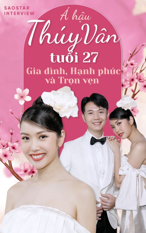 Á hậu Thúy Vân: 'Hạnh phúc nhất của phụ nữ là được người đàn ông của mình yêu thương, ủng hộ ước mơ'