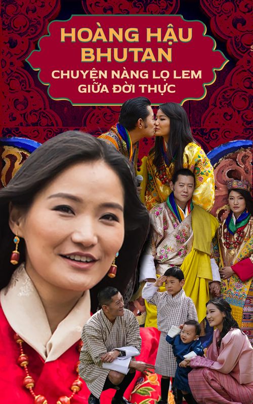 Hoàng hậu Bhutan - chuyện nàng Lọ Lem giữa đời thực và lời hứa cả đời chỉ yêu một người của Quốc vương