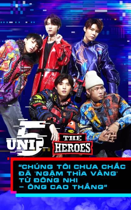 Uni5: 'Chúng tôi chưa chắc đã 'ngậm thìa vàng' từ Đông Nhi - Ông Cao Thắng'