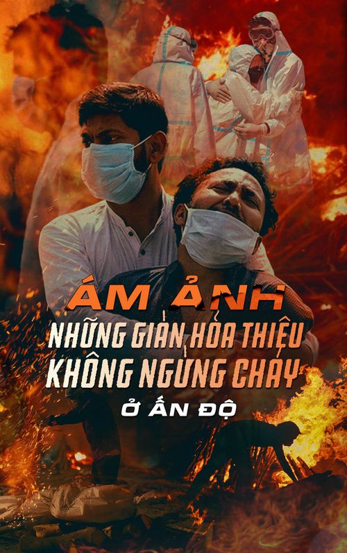 Khủng hoảng Covid-19 Ấn Độ: 'Mỗi người chết, mỗi giàn thiêu là một nỗi kinh hoàng khôn tả'