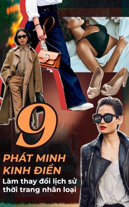 9 phát minh kinh điển làm thay đổi lịch sử thời trang nhân loại