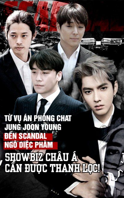 Từ vụ án phòng chat Jung Joon Young đến scandal Ngô Diệc Phàm: Showbiz châu Á cần được thanh lọc!
