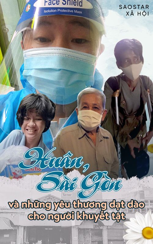 Huân, Sài Gòn và những yêu thương dạt dào dành cho người khuyết tật