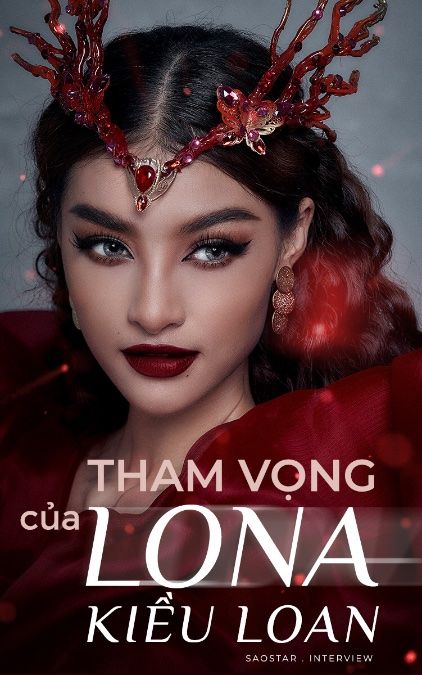 Tham vọng của Lona Kiều Loan
