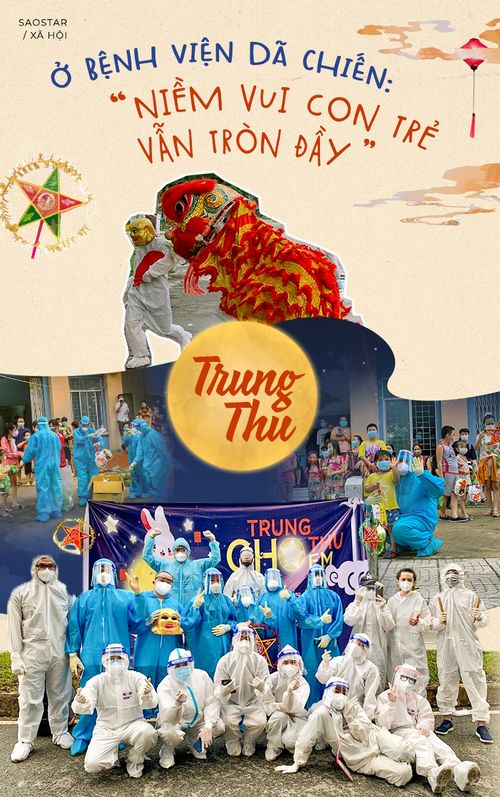 Trung Thu ở bệnh viện dã chiến: 'Niềm vui con trẻ vẫn tròn đầy'