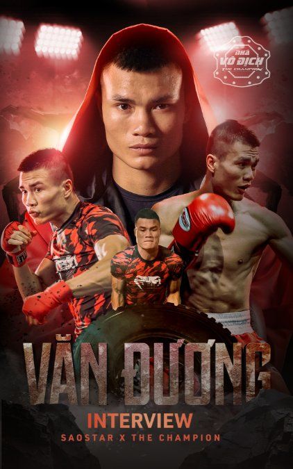 Võ sĩ Nguyễn Văn Đương: 'Trên sàn là đối thủ, bên ngoài là anh em'