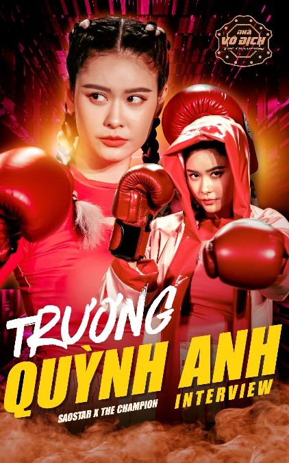 Trương Quỳnh Anh: 'Tôi tham gia The Champion để hoàn thành ước mơ dang dở của bố'