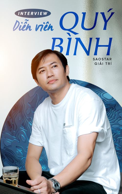 [Độc quyền] Quý Bình: 'Tôi ước mình mang thai thay vợ, nhìn vết mổ trên bụng cô ấy mà nước mắt cứ tuôn'