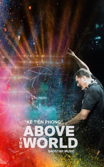 Above The World và hành trình của 'kẻ tiên phong' trong làng EDM Việt