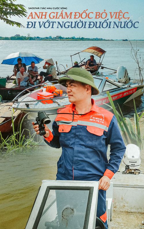 Giám đốc bỏ công ty, đi vớt người đuối nước: 'Mỗi người chỉ có một cuộc sống, tôi muốn sống cho ý nghĩa'