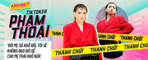 'Thánh chửi' Phạm Thoại: 'Đời mẹ đã khổ rồi, tôi sẽ không bao giờ để cho mẹ phải khổ nữa'