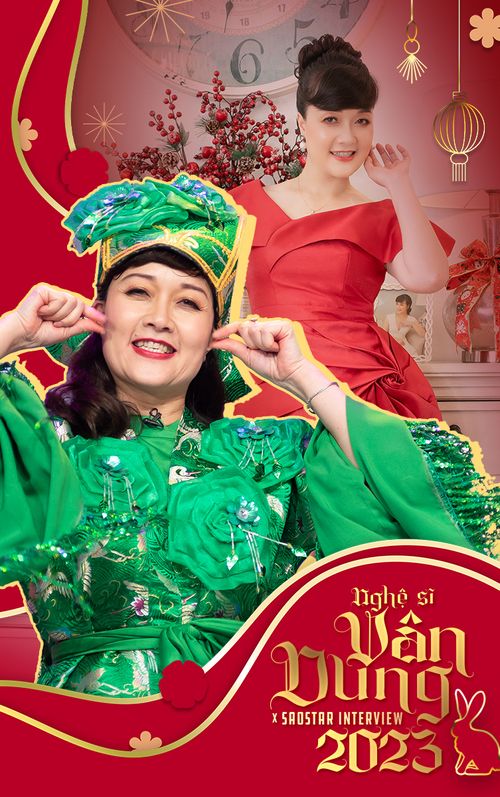 Nghệ sĩ Vân Dung: 'Tôi không đi diễn vào ngày Tết dù cát-xê có tăng gấp 10 lần'